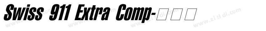 Swiss 911 Extra Comp字体转换 Swiss 911 Extra Comp字体转换